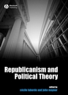 Republicanism and Political Theory (1405155809) cover image