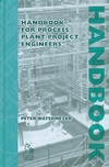 Handbook for Process Plant Project Engineers (1860583709) cover image