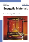 Energetic Materials: Particle Processing and Characterization (3527302409) cover image