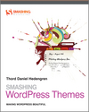 Smashing WordPress Themes: Making WordPress Beautiful (047066990X) cover image