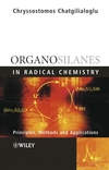 Organosilanes in Radical Chemistry (047149870X) cover image