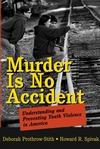 Murder Is No Accident: Understanding and Preventing Youth Violence in America (078796980X) cover image