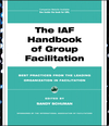 The IAF Handbook of Group Facilitation: Best Practices from the Leading Organization in Facilitation (078797160X) cover image