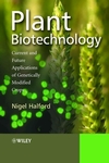 Plant Biotechnology: Current and Future Applications of Genetically Modified Crops (0470021810) cover image