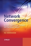 Network Convergence: Services, Applications, Transport, and Operations Support (0470024410) cover image