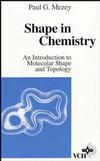 Shape in Chemistry: An Introduction to Molecular Shape and Topology (0471187410) cover image