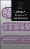 Adsorbents: Fundamentals and Applications (0471297410) cover image