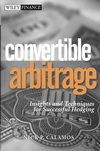 Convertible Arbitrage: Insights and Techniques for Successful Hedging (0471423610) cover image