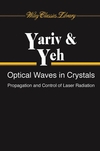 Optical Waves in Crystals: Propagation and Control of Laser Radiation (0471430811) cover image