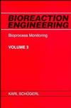 Bioreaction Engineering, Volume 3, Bioprocess Monitoring (0471970611) cover image