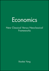 Economics: New Classical Versus Neoclassical Frameworks (0631220011) cover image