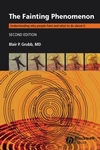The Fainting Phenomenon: Understanding Why People Faint and What to do about It, 2nd Edition (1405148411) cover image
