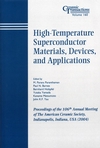 High-Temperature Superconductor Materials, Devices, and Applications: Proceedings of the 106th Annual Meeting of The American Ceramic Society, Indianapolis, Indiana, USA 2004 (1574981811) cover image