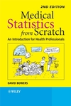 Medical Statistics from Scratch: An Introduction for Health Professionals, 2nd Edition (0470513012) cover image