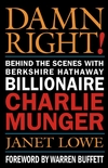 Damn Right! : Behind the Scenes with Berkshire Hathaway Billionaire Charlie Munger (0471446912) cover image
