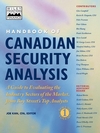 Handbook of Canadian Security Analysis: A Guide to Evaluating the Industry Sectors of the Market, from Bay Street's Top Analysts, Volume 1 (0471641812) cover image