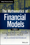 The Mathematics of Financial Models: Solving Real-World Problems with Quantitative Methods (1118004612) cover image