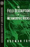The Field Description of Metamorphic Rocks (0471932213) cover image