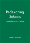 Redesigning Schools: Lessons for the 21st Century (0787903213) cover image