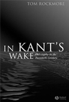 In Kant's Wake: Philosophy in the Twentieth Century (1405125713) cover image
