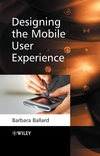 Designing the Mobile User Experience (0470033614) cover image