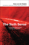 The Sixth Sense: Accelerating Organizational Learning with Scenarios (0470844914) cover image