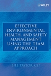 Effective Environmental, Health, and Safety Management Using the Team Approach (0471682314) cover image