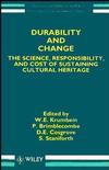 Durability and Change: The Science, Responsibility, and Cost of Sustaining Cultural Heritage (0471952214) cover image