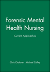 Forensic Mental Health Nursing: Current Approaches (0632050314) cover image