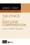 The Ethics of Executive Compensation (1405133414) cover image