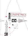 Cinemetrics: Architectural Drawing Today (0470026715) cover image