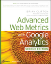 Advanced Web Metrics with Google Analytics, 2nd Edition (0470562315) cover image