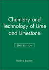 Chemistry and Technology of Lime and Limestone, 2nd Edition (0471027715) cover image