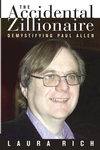 The Accidental Zillionaire: Demystifying Paul Allen (0471234915) cover image