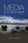 Media and Environment: Conflict, Politics and the News (0745644015) cover image