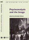 Psychoanalysis and the Image: Transdisciplinary Perspectives (1405134615) cover image