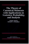 The Theory of Canonical Moments with Applications in Statistics, Probability, and Analysis (0471109916) cover image