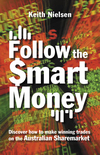 Follow the Smart Money: Discover How to Make Winning Trades on the Australian Sharemarket (0731404416) cover image