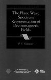 The Plane Wave Spectrum Representation of Electromagnetic Fields: (Reissue 1996 with Additions) (0780334116) cover image