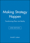 Making Strategy Happen: Transforming Plans into Reality, 2nd Edition (1557867216) cover image