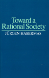 Toward a Rational Society: Student Protest, Science, and Politics (0435823817) cover image