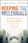Keeping The Millennials: Why Companies Are Losing Billions in Turnover to This Generation- and What to Do About It (0470438517) cover image