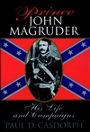 Prince John Magruder: His Life and Campaigns (0471159417) cover image