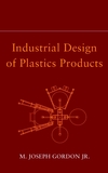 Industrial Design of Plastics Products (0471231517) cover image