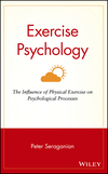 Exercise Psychology: The Influence of Physical Exercise on Psychological Processes (0471527017) cover image