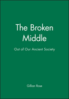 The Broken Middle: Out of Our Ancient Society (0631182217) cover image