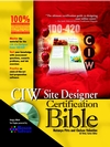 CIW Site Designer Certification Bible (0764548417) cover image