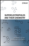 Superelectrophiles and Their Chemistry (0470049618) cover image