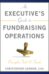 An Executive's Guide to Fundraising Operations: Principles, Tools, and Trends (0470610018) cover image