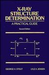 X-Ray Structure Determination: A Practical Guide, 2nd Edition (0471607118) cover image